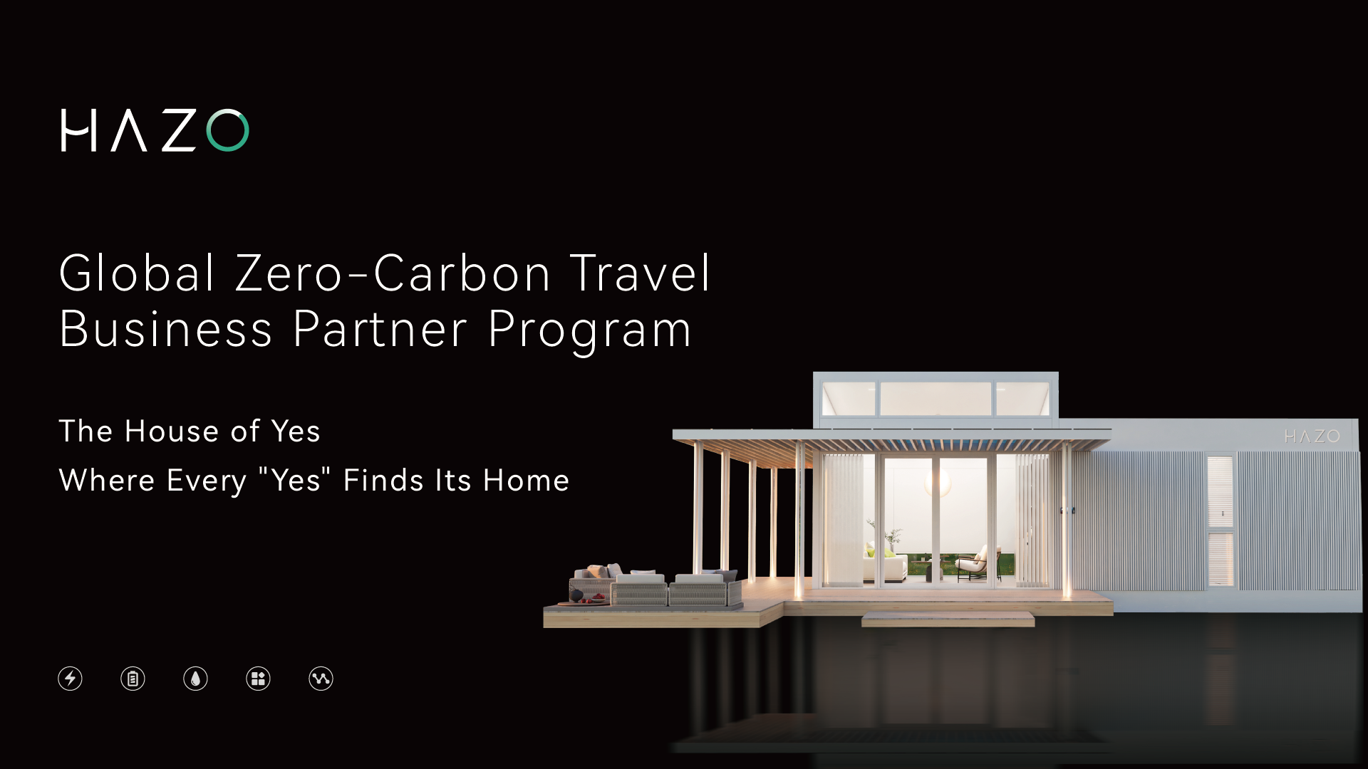 The House of Yes|HAZO Global Zero-Carbon Travel Business Partner Program